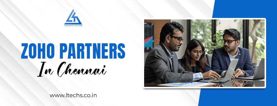 How Zoho Partners in Chennai Customise Solutions for Diverse Industries